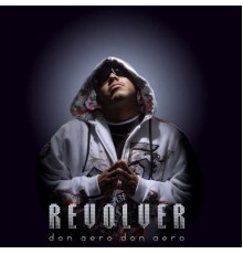 Don Aero - Revolver