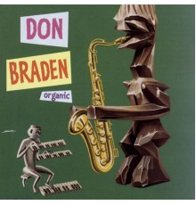 Don Braden - ORGANIC