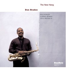 Don Braden - The New Hang