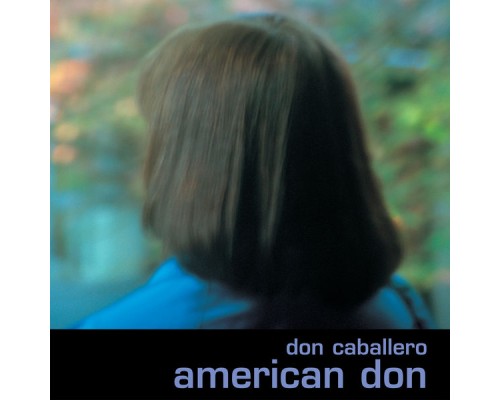 Don Caballero - American Don