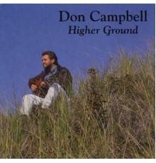 Don Campbell - Higher Ground