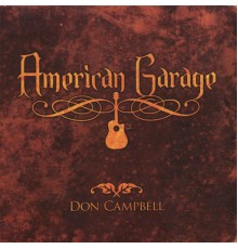 Don Campbell - American Garage