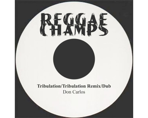 Don Carlos - Tribulation, Disco 45