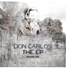 Don Carlos - EP Vol 1