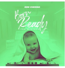 Don Chezina - Born Ready