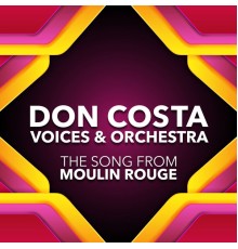 Don Costa Voices and Orchestra - The Song From Moulin Rouge