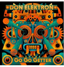 Don Elektron - Go Go Getter