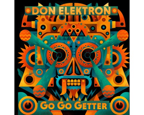 Don Elektron - Go Go Getter Don Elektron - Go Go Getter