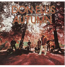 Don Ellis & His Orchestra - Autumn