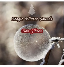 Don Gibson - Magic Winter Sounds