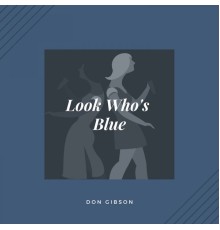 Don Gibson - Look Who's Blue