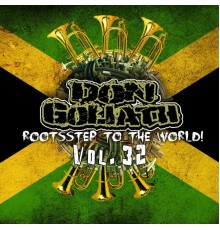 Don Goliath - Rootsstep to the World, Vol. 32