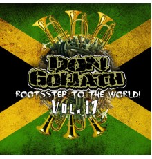 Don Goliath - Rootsstep to the World, Vol. 17