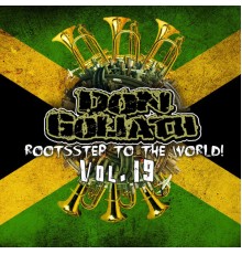 Don Goliath - Rootsstep to the World, Vol. 19