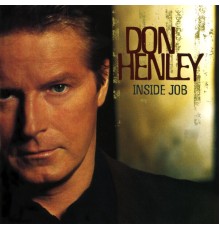 Don Henley - Inside Job