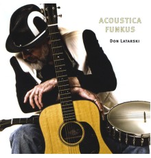 Don Latarski - Acoustica Funkus