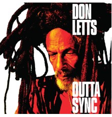 Don Letts - Outta Sync