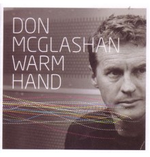 Don McGlashan - Warm Hand