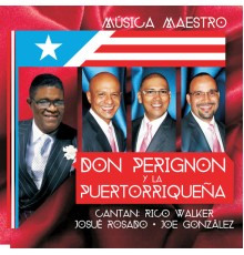 Don Perignon Y La Puertorriqueña, Don Perignon & La Puertorriqueña - Música Maestro