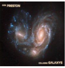 Don Preston - Colliding Galaxys