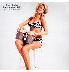 Don Ralke - Remastered Hits (All Tracks Remastered)
