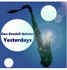 Don Rendell Quintet - Yesterdays