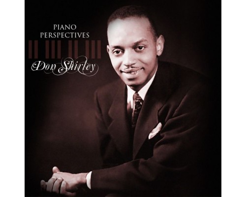 Don Shirley - Piano Perspectives