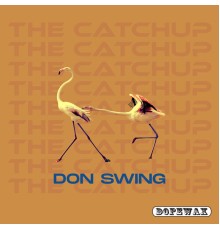 Don Swing - The Catchup