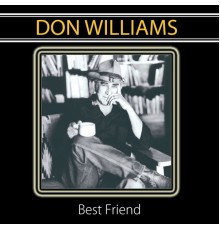 Don Williams - Best Friend