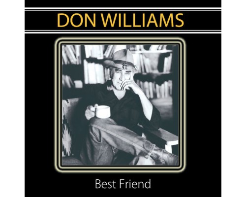 Don Williams - Best Friend