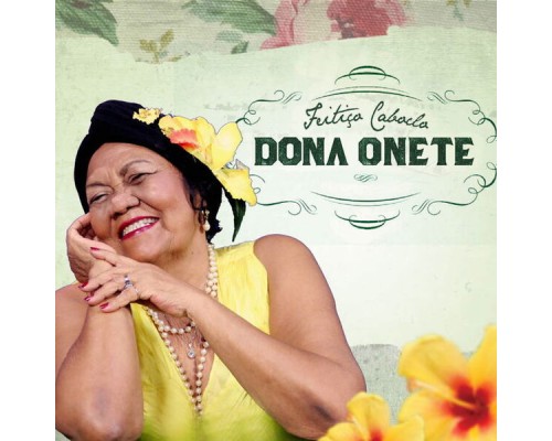 Dona Onete - Feitiço Caboclo