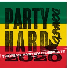 Donae'o - Party Hard (Thomas Partey Dubplate)