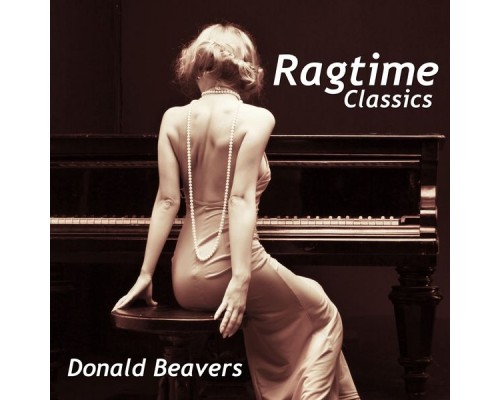 Donald Beavers - Ragtime Classics