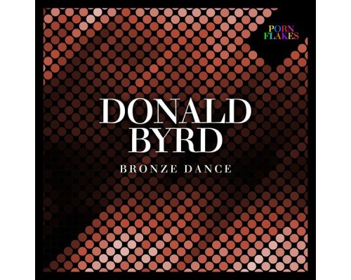 Donald Byrd - Bronze Dance