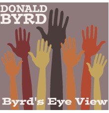 Donald Byrd - Donald Byrd: Byrd's Eye View