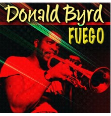 Donald Byrd - Fuego