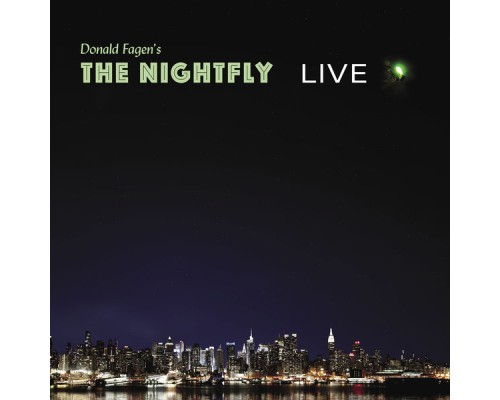 Donald Fagen - The Nightfly: Live