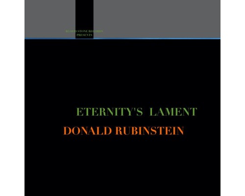 Donald Rubinstein - Eternity's Lament