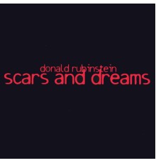 Donald Rubinstein - Scars & Dreams
