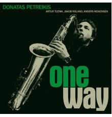 Donatas Petreikis - One Way