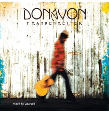 Donavon Frankenreiter - Move By Yourself