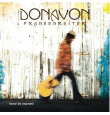 Donavon Frankenreiter - Move By Yourself