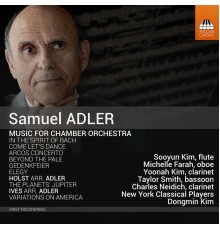 Dongmin Kim, New York Classical Players - Adler: Chamber Orchestral Works