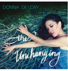 Donna De Lory - The Unchanging