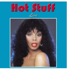 Donna Summer - Hot Stuff (Live)