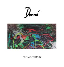 Donne - Promised Rain