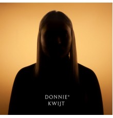 Donnie - Kwijt