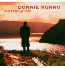 Donnie Munro - Fields Of The Young