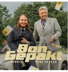 Donnie, René Froger - Bon Gepakt