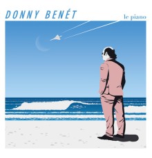 Donny Benet - Le Piano